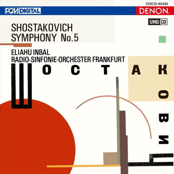 Shostakovich: Symphonies 5 (HQCD, Denon)