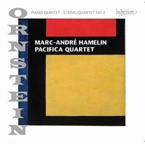 Leo Ornstein: Piano Quintet & String Quartet No. 2 (CD, Hyperion)