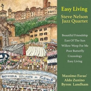 Steve Nelson Jazz Quartet - Easy Living (LP, Venus)