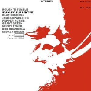 Stanley Turrentine - Rough & Tumble (LP, Blue Note Tone Poet Series)