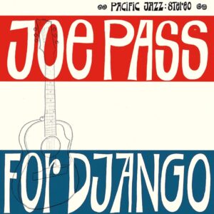 Joe Pass - For Django (LP, Blue Note Tone Poet Series)