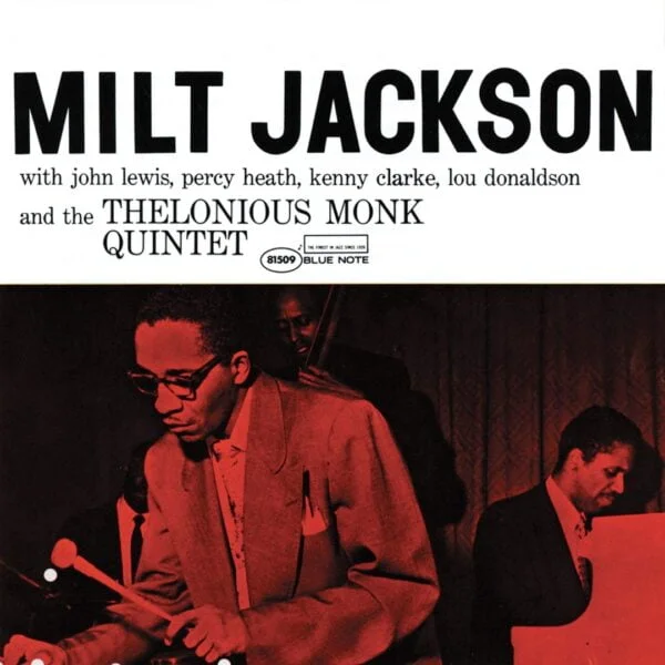Milt Jackson and the Thelonious Monk Quintet (LP, Blue Note)