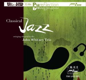 Swinging Classical by the John Whitney Trio - Classical Jazz (UHD-CD, FIM)