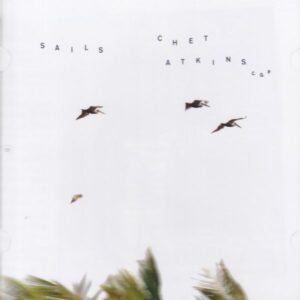 Chet Atkins c.g.p. - Sails (Hybrid SACD, Sony)