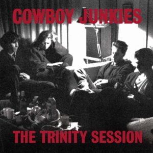 Cowboy Junkies - Trinity Session (2LPs, Music On Vinyl)