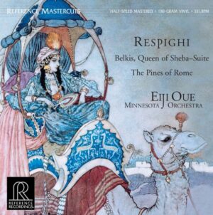 Oue & Minnesota Orchestra: Respighi - Belkis, Queen of Sheeb-Suite & The Pines of Rome (LP, Reference Recordings)