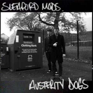Sleaford Mods - Austerity Dogs (LP, Cargo UK)