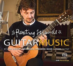 Borup-Jrgensen: Floating Islands  Guitar Music (CD, SACD, Our Recordings)