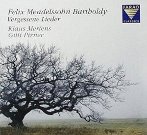 Mendelssohn: Forgotten Songs (CD, FARAO)