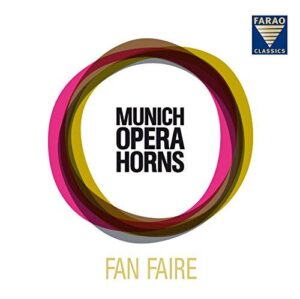 Munich Opera Horns: Fan Faire (CD, FARAO)