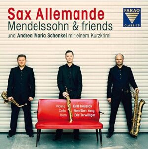 Mendelssohn & friends: Sax Allemande (CD, FARAO)