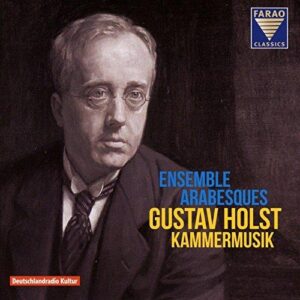 Gustav Holst: Chamber Music (CD, FARAO)