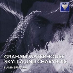 Waterhouse: Skylla und Charybdis (CD, FARAO)