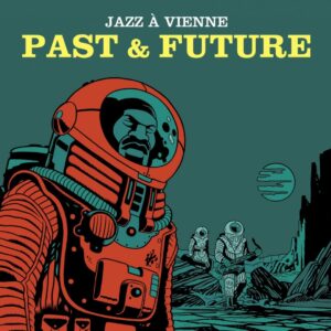 Jazz A Vienne: Past & Future (LP, Heavenly Sweetness)
