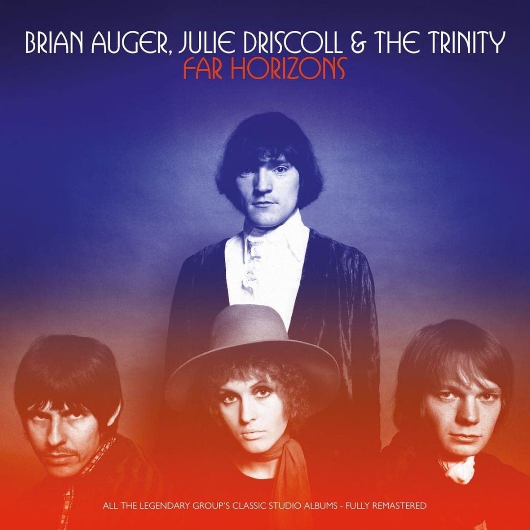 Brian Auger, Julie Driscoll & the Trinity - Far Horizons (5LPs, Soul Bank Music)