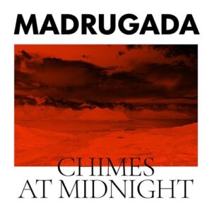 Madrugada - Chimes at Midnight (2LPs, Warner)