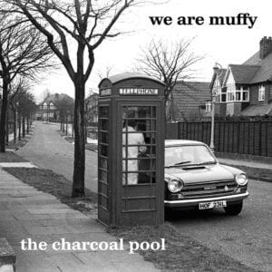 We are Muffy - The Charcoal Pool (LP, Tapete)