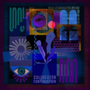 Collocutor - Continuation (LP, On the Corner)