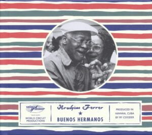 Ibrahim Ferrer - Buenos Hermanos (LP, World Circuit)