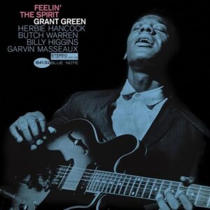 Grant Green - Feelin the Spirit (LP, Blue Note Tone Poet Series)