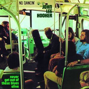 John Lee Hooker - Never Get Out of These Blues Alive (LP, Music On Vinyl)
