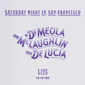 Al Di Meola, John McLaughlin, Paco De Lucia - Saturday Night In San Francisco (LP, Impex)