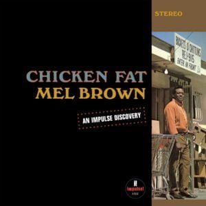 Mel Brown - Chicken Fat (LP, Impulse)