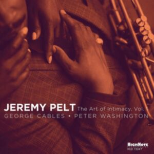 Jeremy Pelt - The Art of Intimacy Vol. 1 (CD, High Note)