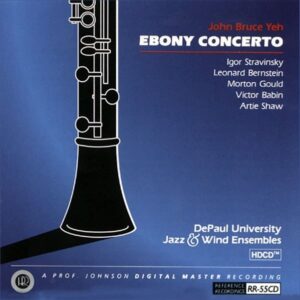 John Bruce Yeh: Ebony Concerto (HDCD, Reference Recordings)