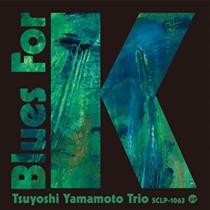 Tsuyoshi Yamamoto Trio - Blues for K Vol.2 (LP, Japanese Edition)