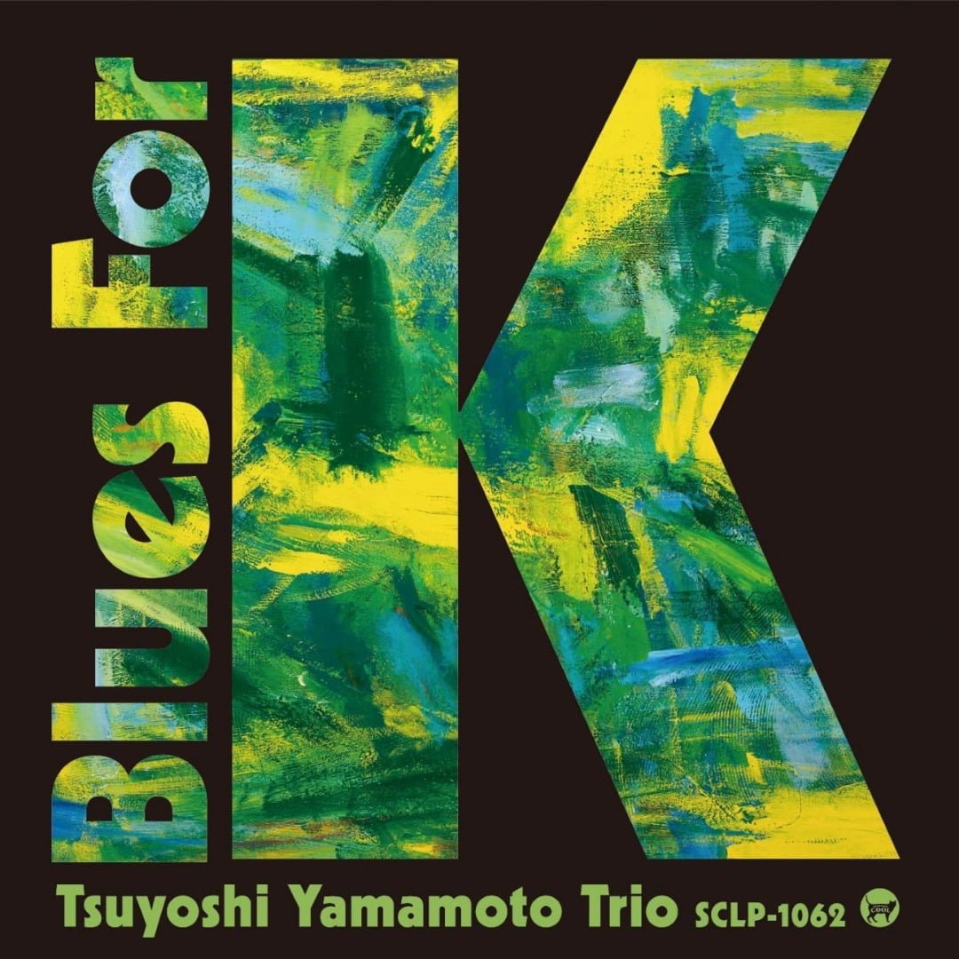 Tsuyoshi Yamamoto Trio - Blues for K Vol.1 (LP, Japanese Edition)