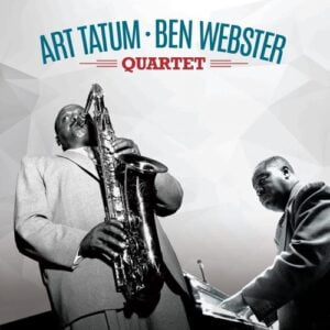 Art Tatum and Ben Webster Quartet (LP, 20th Century Masterworks)