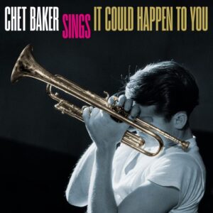 Chet Baker Sings: It Could Happen to You (LP, 20th Century Masterworks)