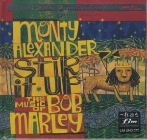 Monty Alexander - Stir it up - The Music of Bob Marley (UHD-CD, Lim)