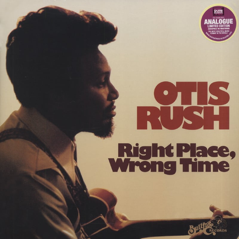 Otis Rush - Right Place Wrong Time (LP, Pure Pleasure)