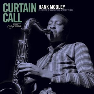 Hank Mobley - Curtain Call (LP, Blue Note Tone Poet Series)