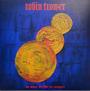 Robin Trower - No More Worlds to Conquer (LP, Provogue)