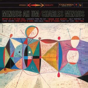 Charles Mingus - Mingus Ah Um (LP, Music On Vinyl)