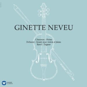 Ginette Neveu - Chausson: Poeme Debussy: Violin Sonata Ravel: Tzigane (LP, Warner)