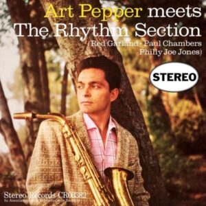 Art Pepper - Art Pepper Meets the Rhythm Section (LP, Craft)