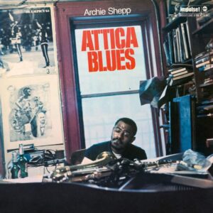 Archie Shepp - Attica Blues (LP, Universal)