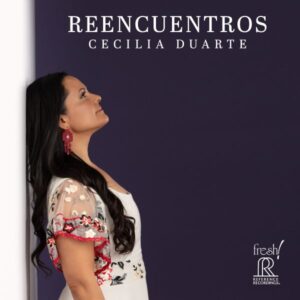 Cecilia Duarte - Reencuentros (CD, Reference Recordings)
