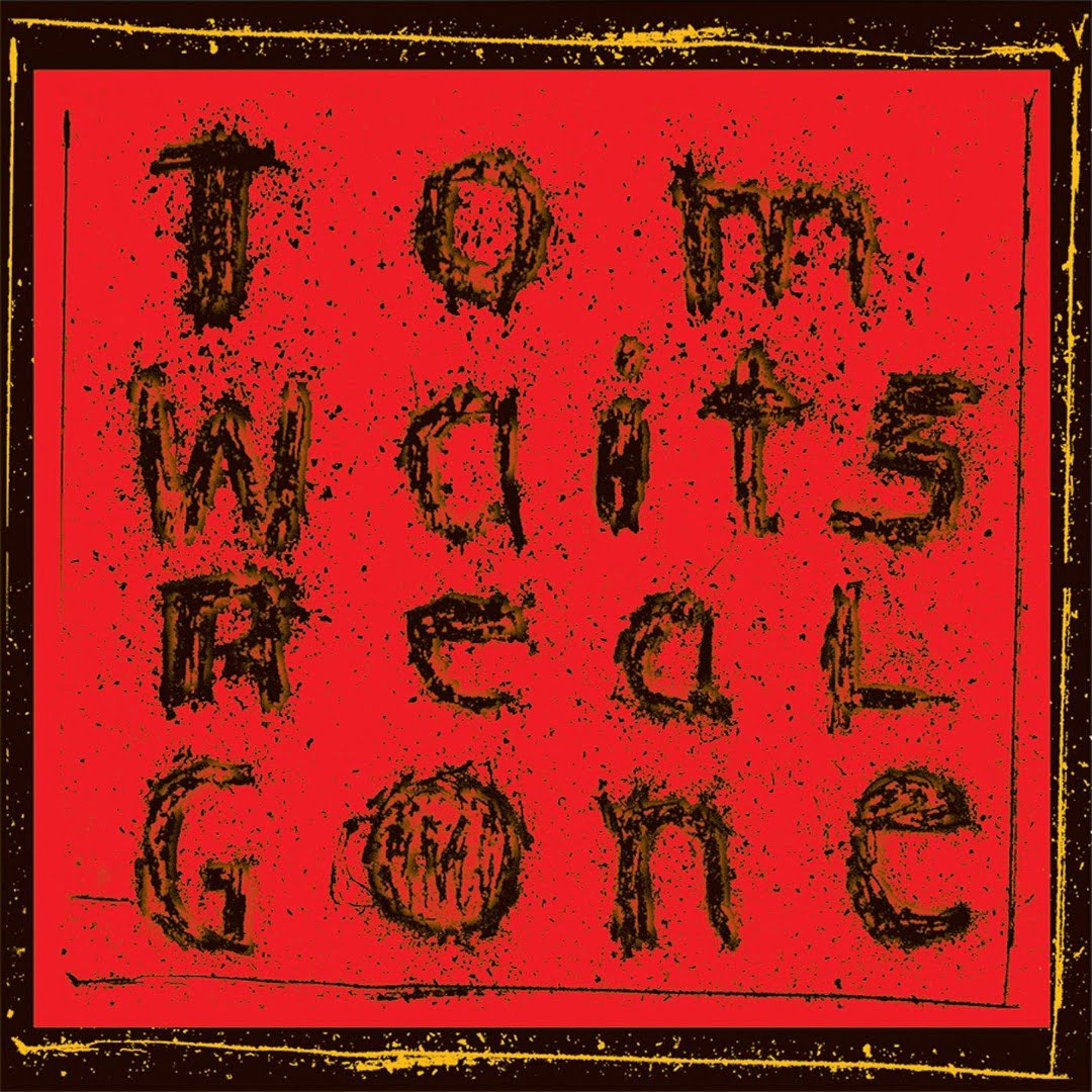Tom Waits - Real Gone (2LPs, Anti)