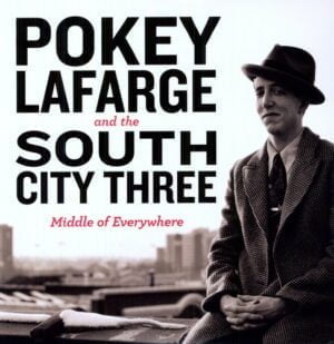 Pokey LaFarge - Middle of Everywhere (LP, Trade Root Music Group)