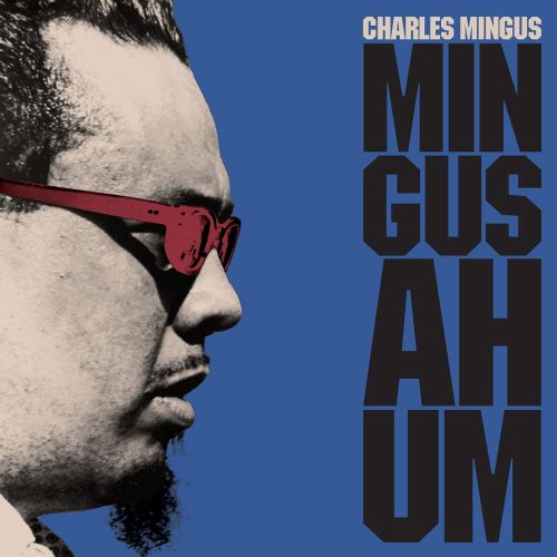 Charles Mingus - Mingus Ah Hum (LP, 20th Century Masterworks)