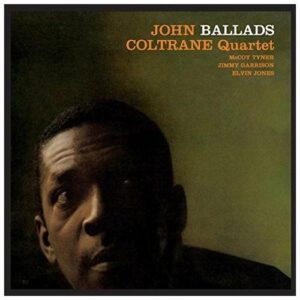 John Coltrane Quartet - Ballads (LP, Waxtime)
