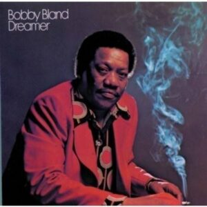 Bobby ''Blue'' Bland - Dreamer (LP, Bear Family Productions)