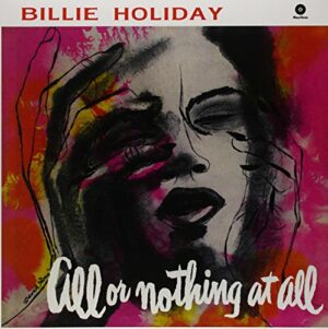 Billie Holiday - All or Nothing at All (LP, Waxtime)