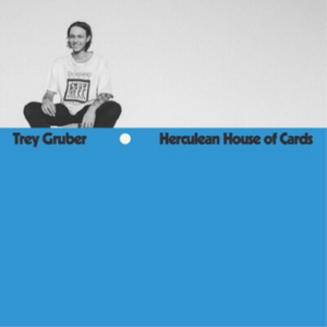 Trey Gruber - Herculean House of Cards (LP, Numero)
