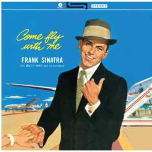 Frank Sinatra - Come Fly with Me! (LP, Waxtime)